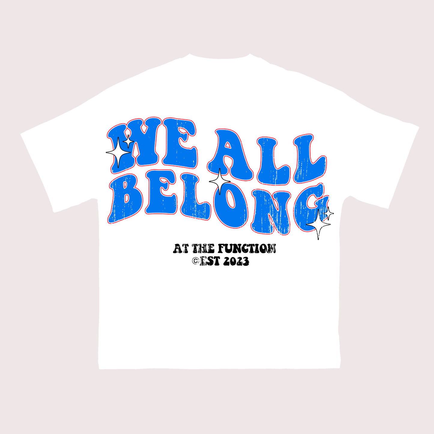 We All Belong Tee - White